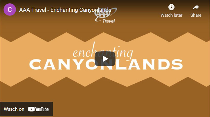 AAA Travel - Enchanting Canyonlands video on YouTube